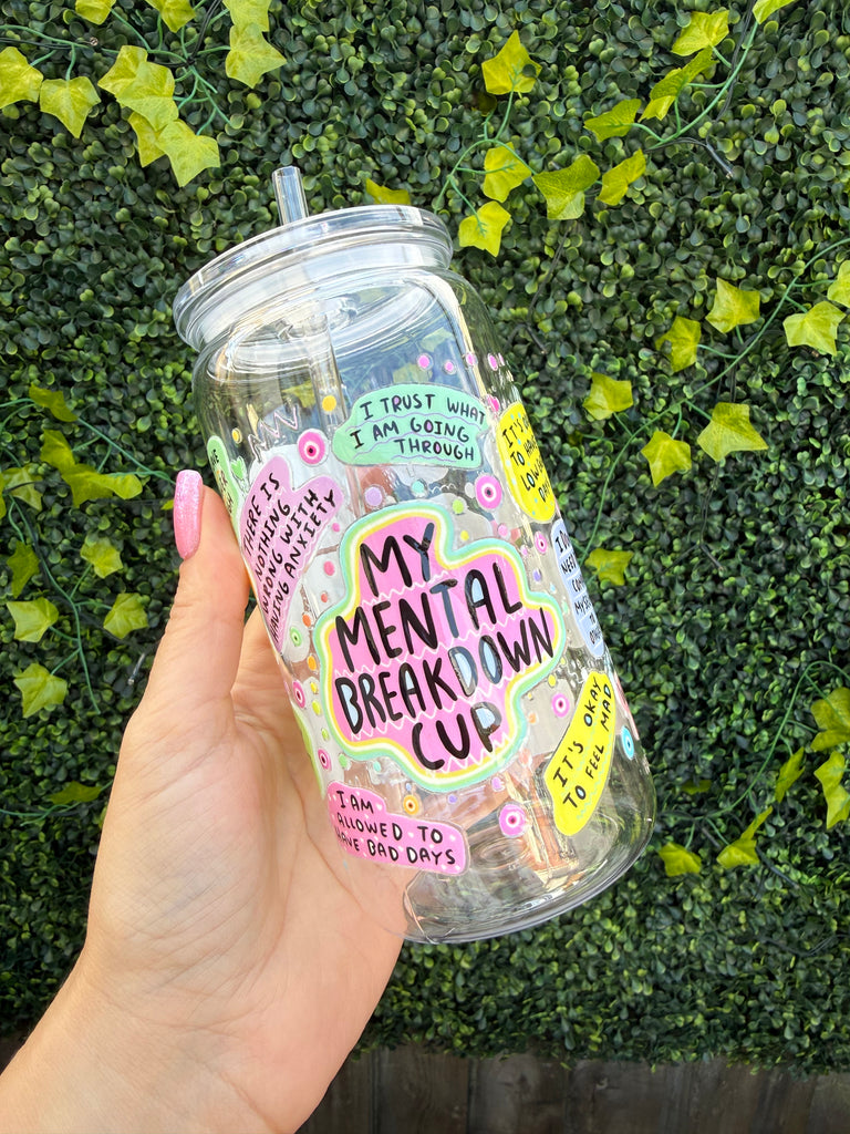 My Mental Breakdown Libby Cup